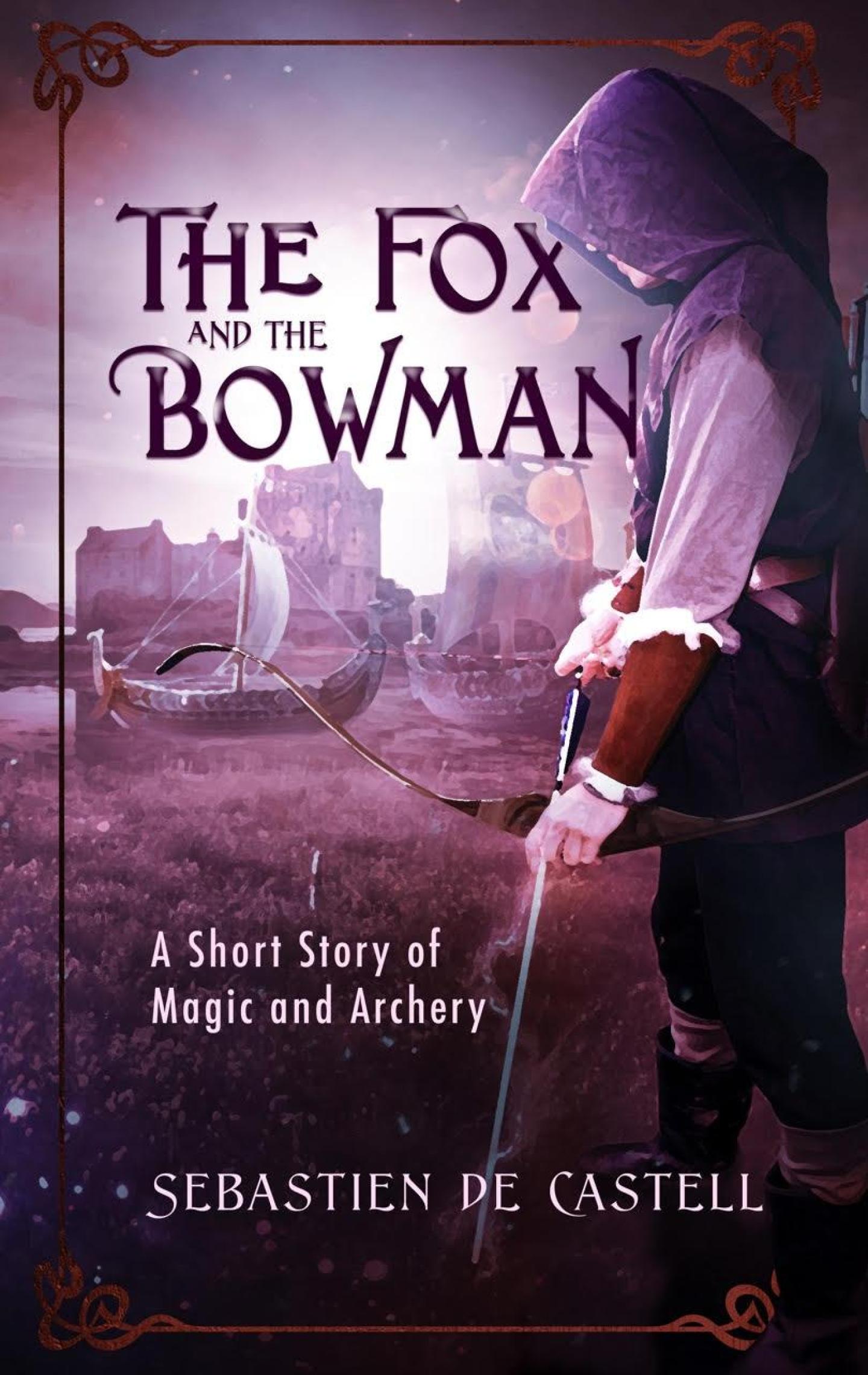 The Fox And The Bowman Sebastien De Castell