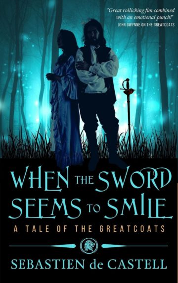 When The Sword Seems To Smile | Sebastien de Castell